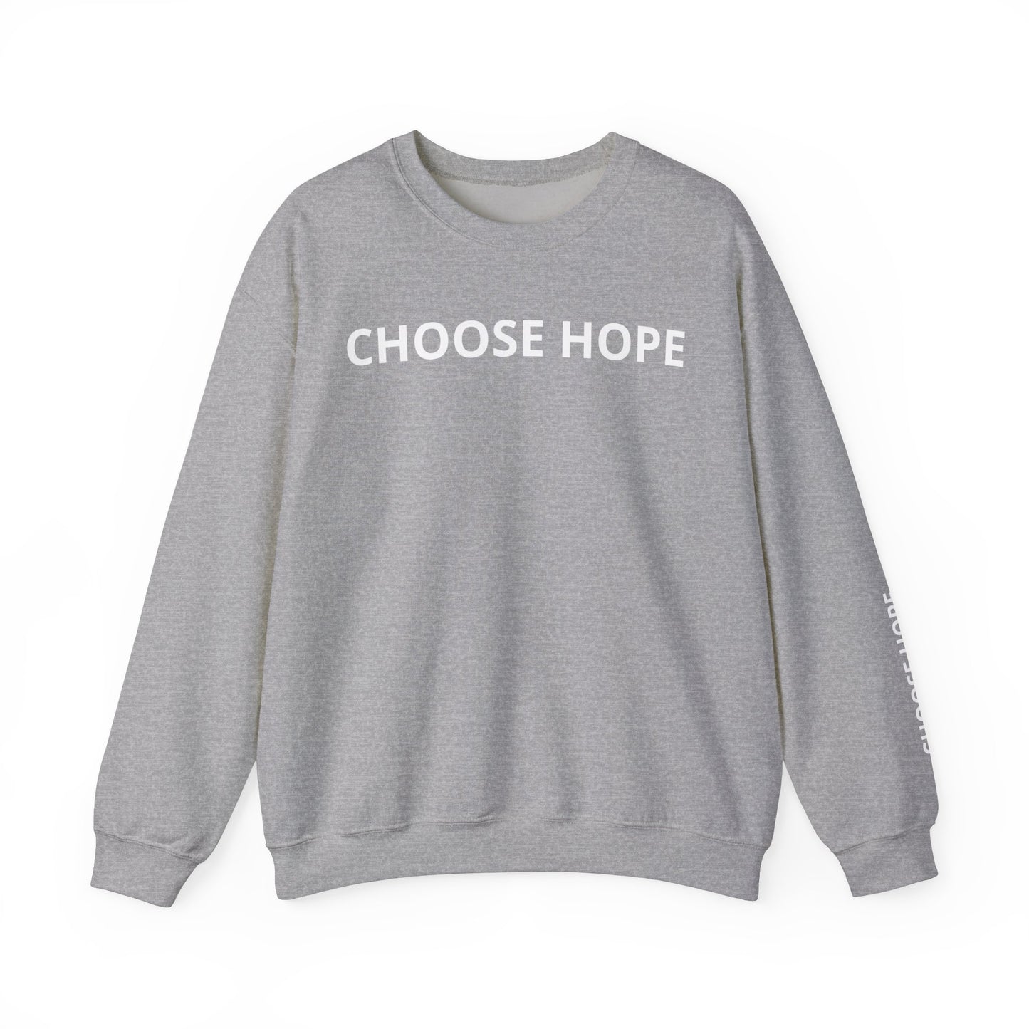 Refined Choose Hope Sweatshirt