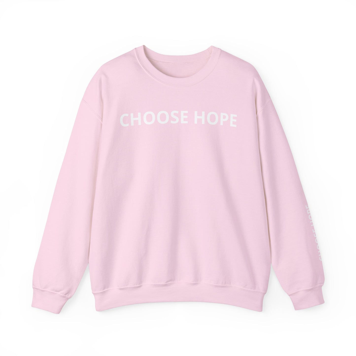 Refined Choose Hope Sweatshirt