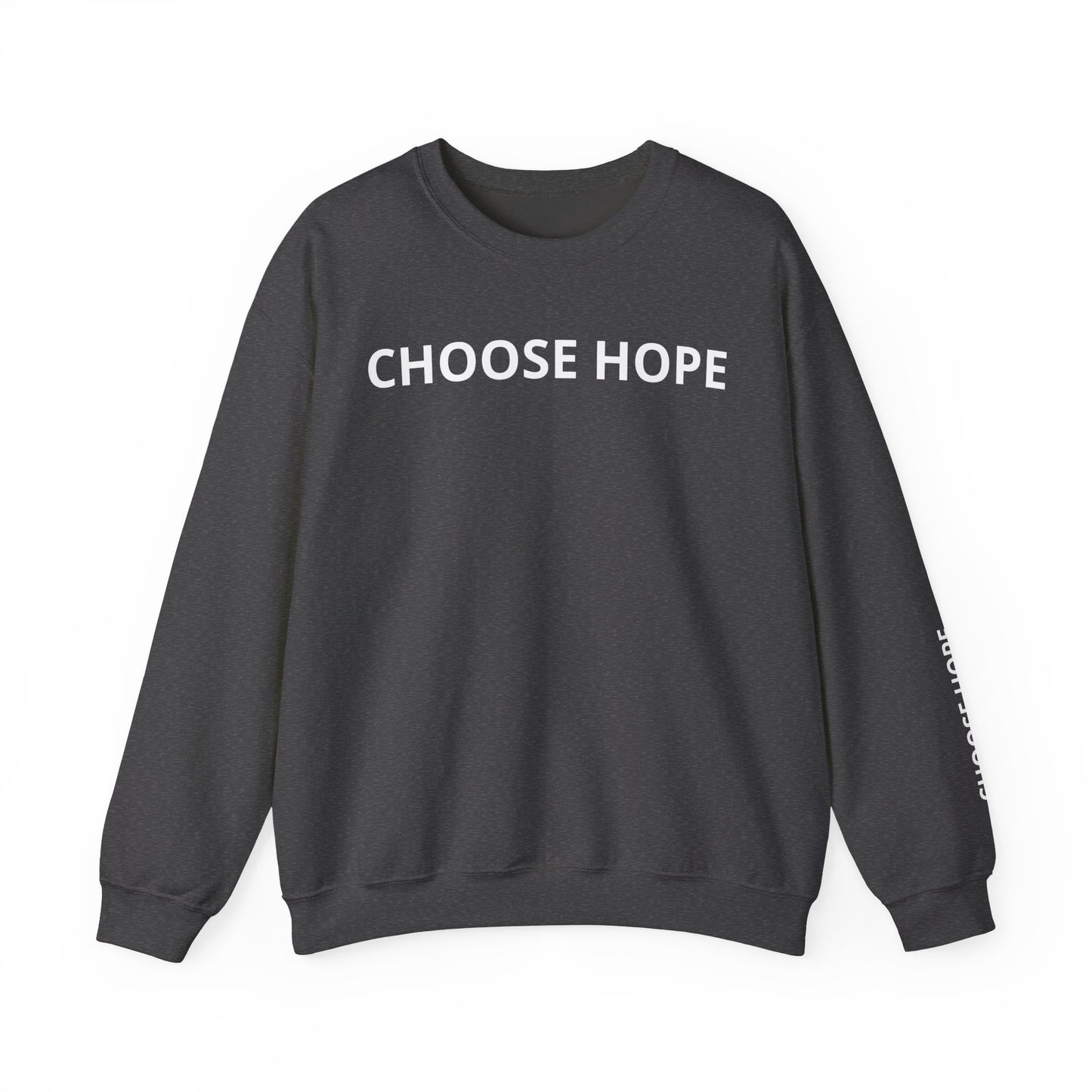 Refined Choose Hope Sweatshirt
