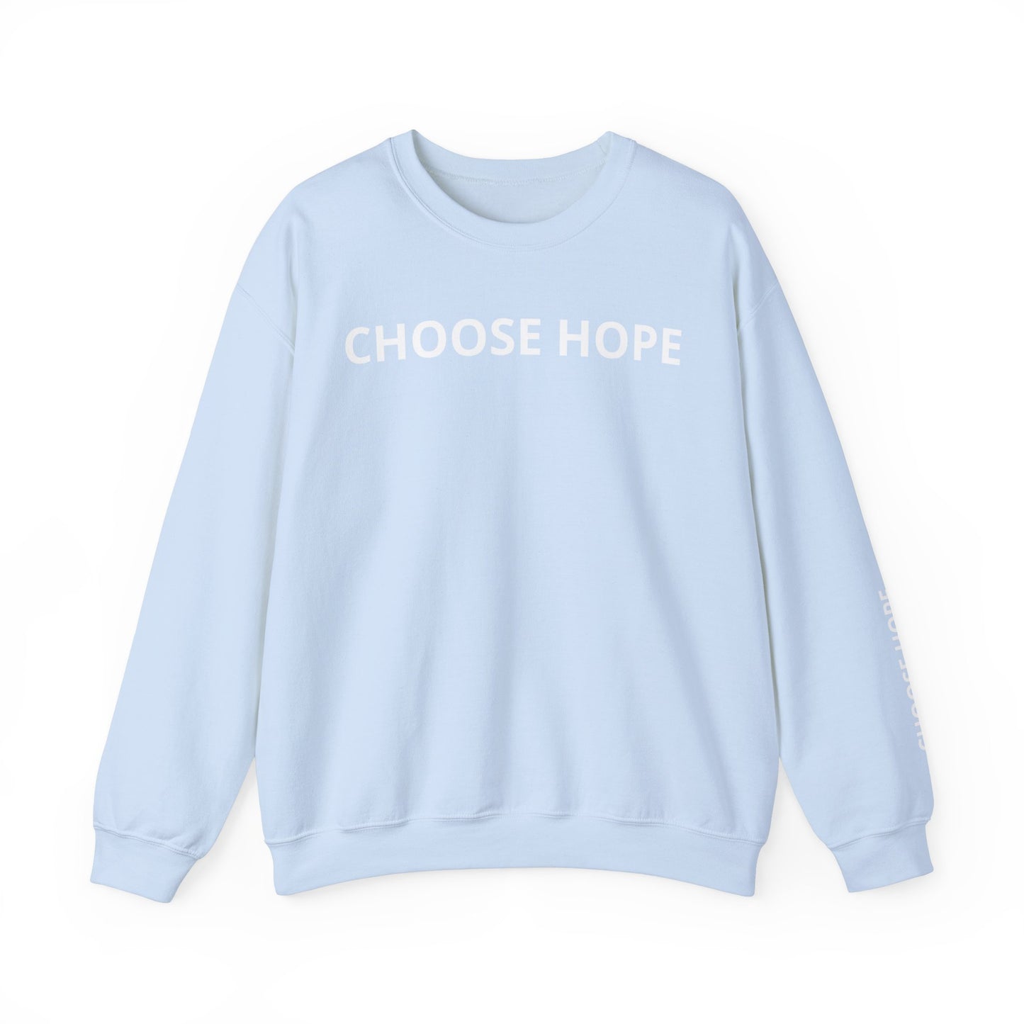 Refined Choose Hope Sweatshirt