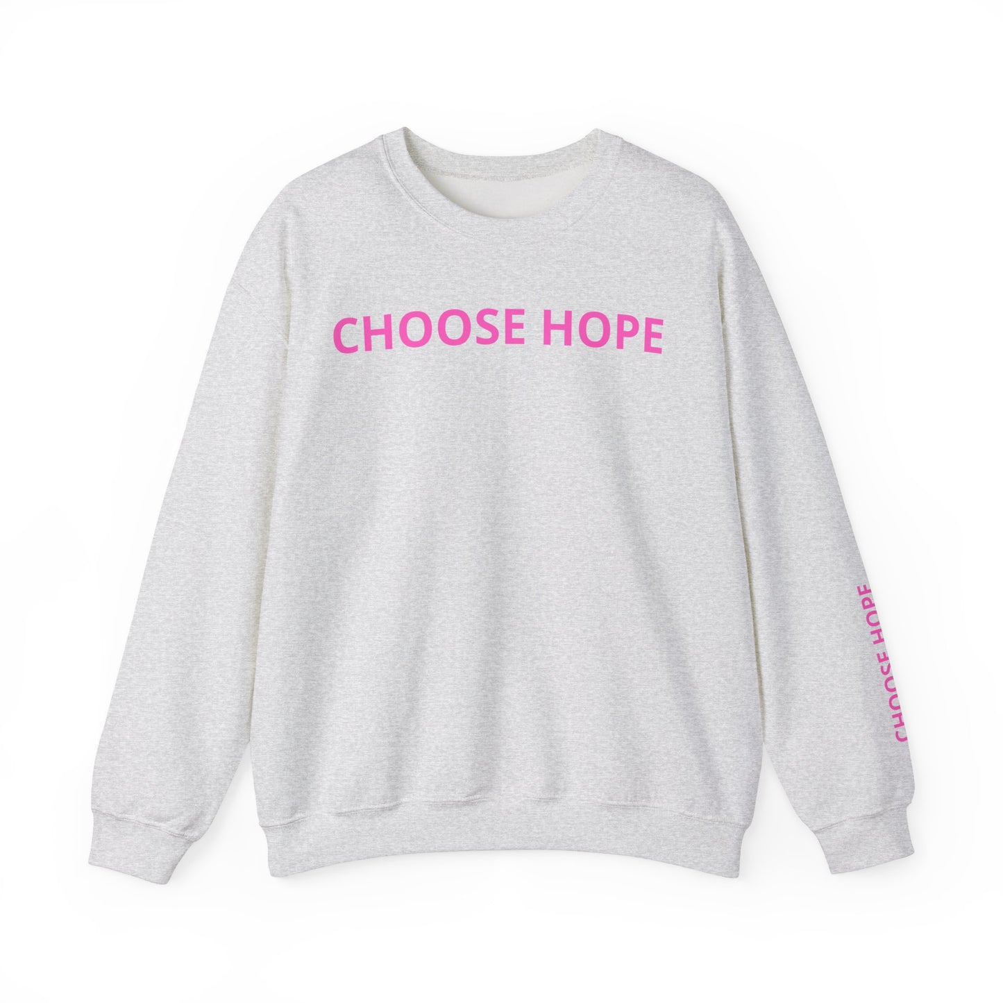 Refined Choose Hope Sweatshirt