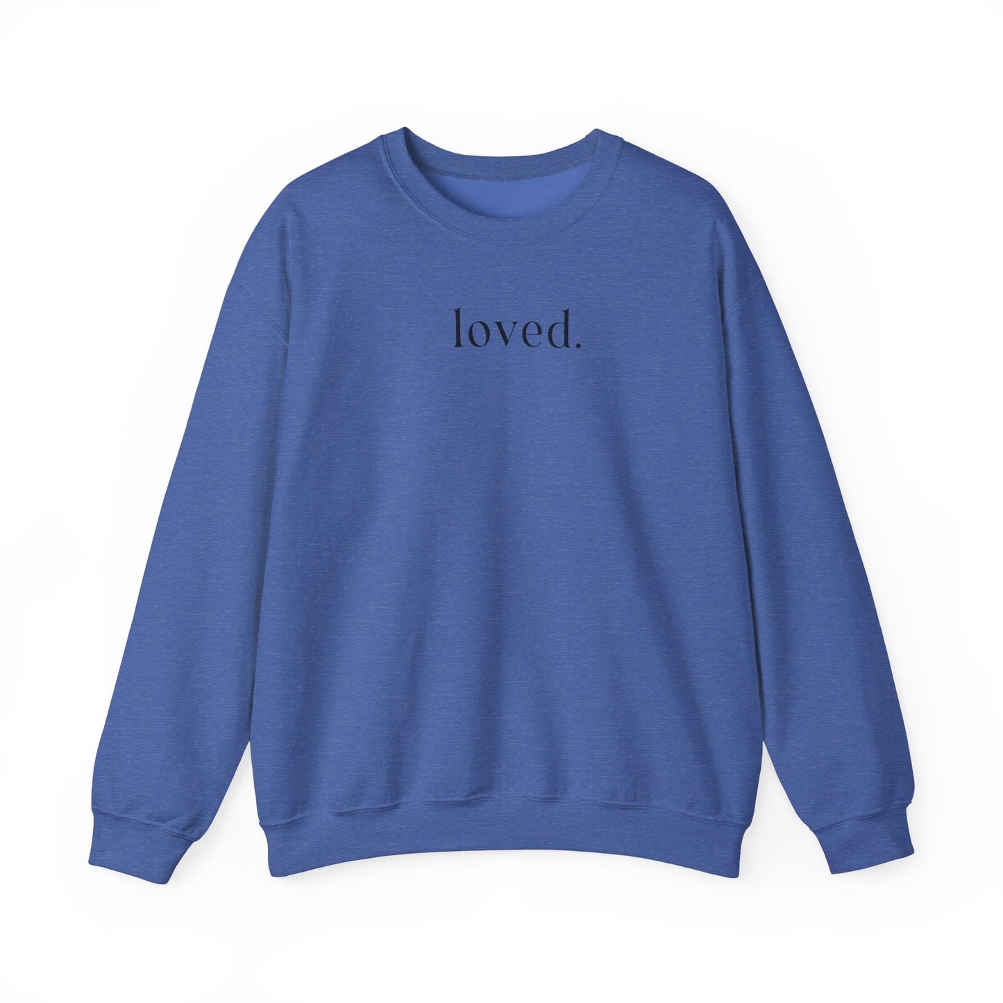 Loved Sweatshirt - no heart on sleeve