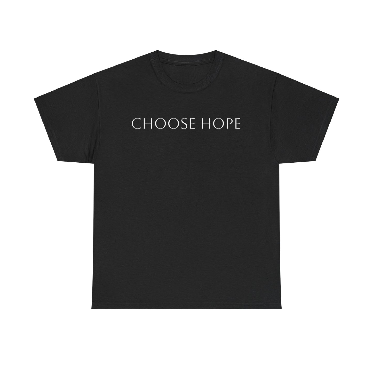 Refined Choose Hope Cotton Tee