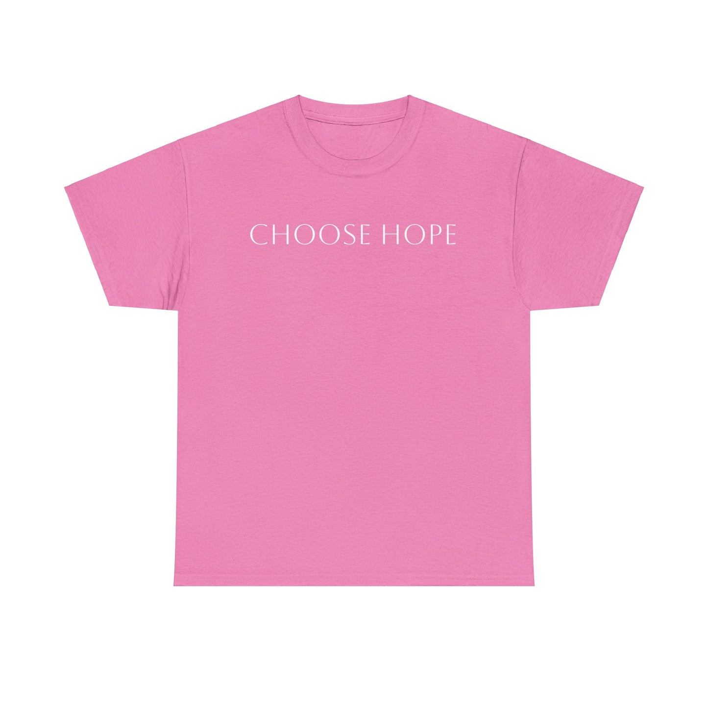 Refined Choose Hope Cotton Tee