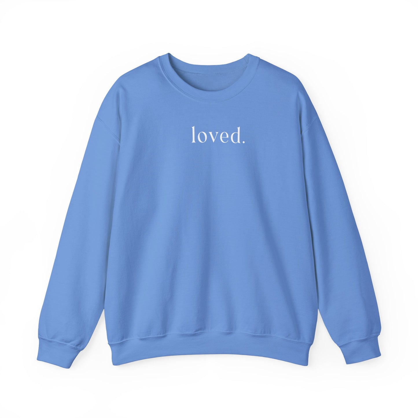 Loved Sweatshirt - no heart on sleeve