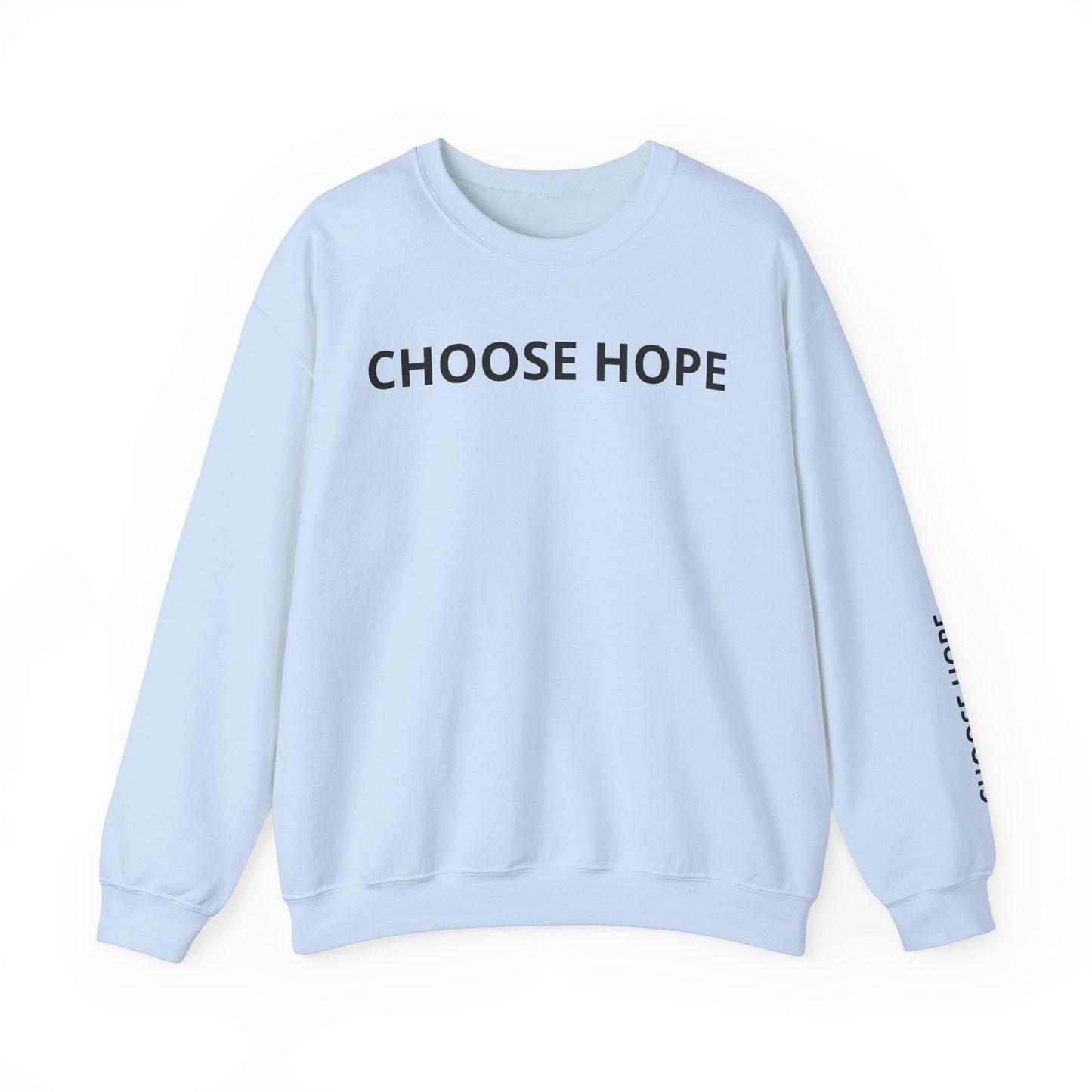 Refined Choose Hope Sweatshirt