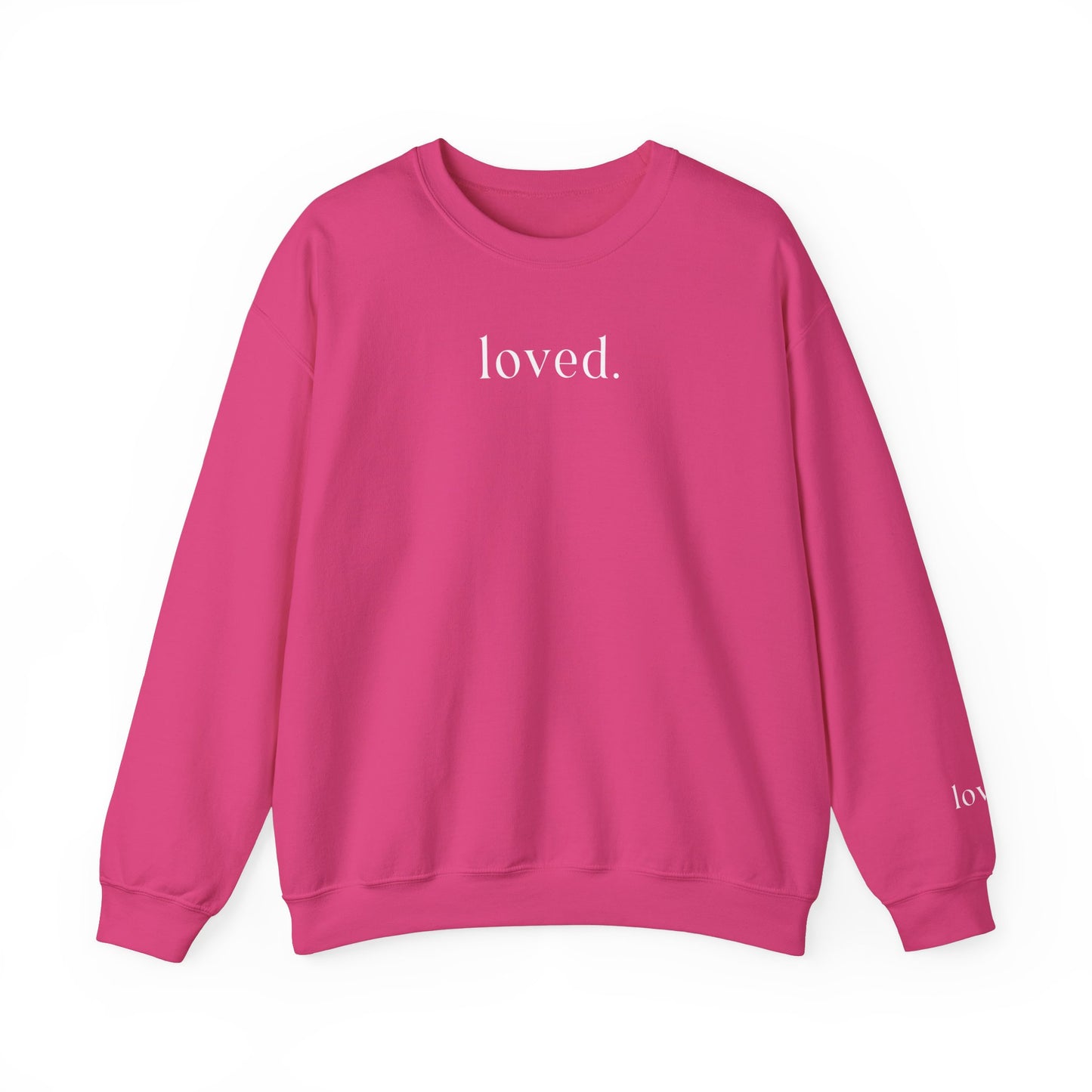 Loved Sweatshirt - hot pink