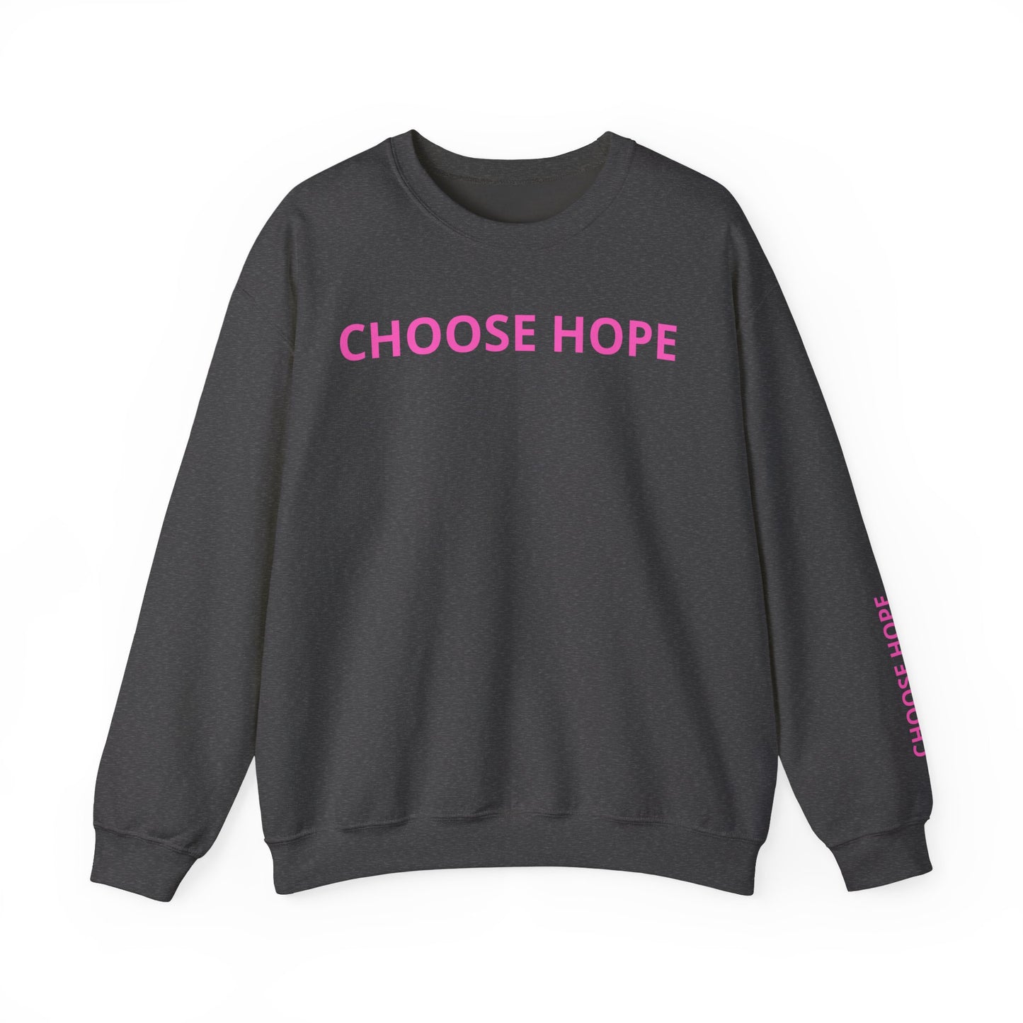 Refined Choose Hope Sweatshirt