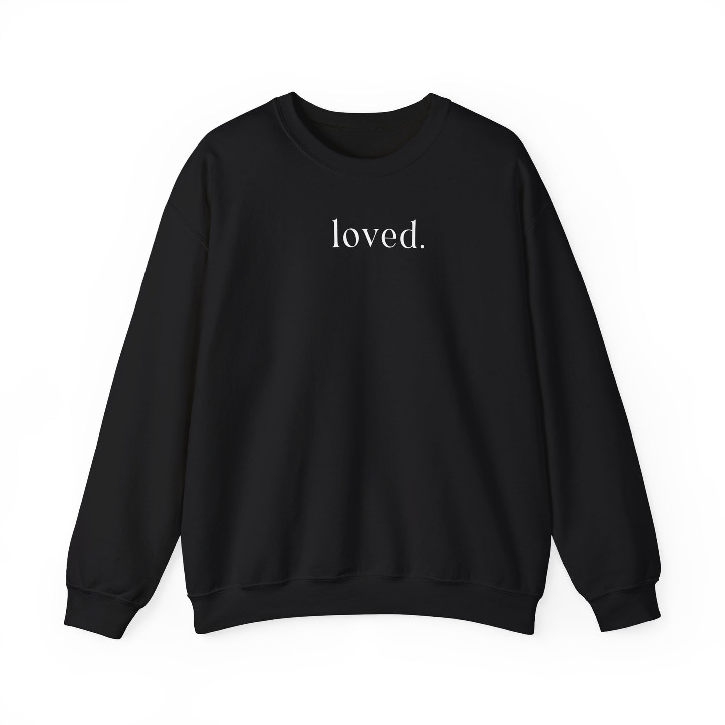 Loved Sweatshirt - no heart on sleeve
