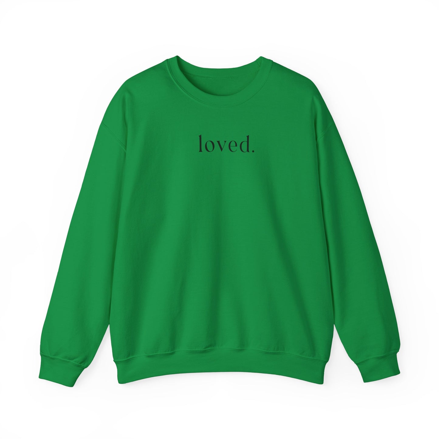 Loved Sweatshirt - no heart on sleeve