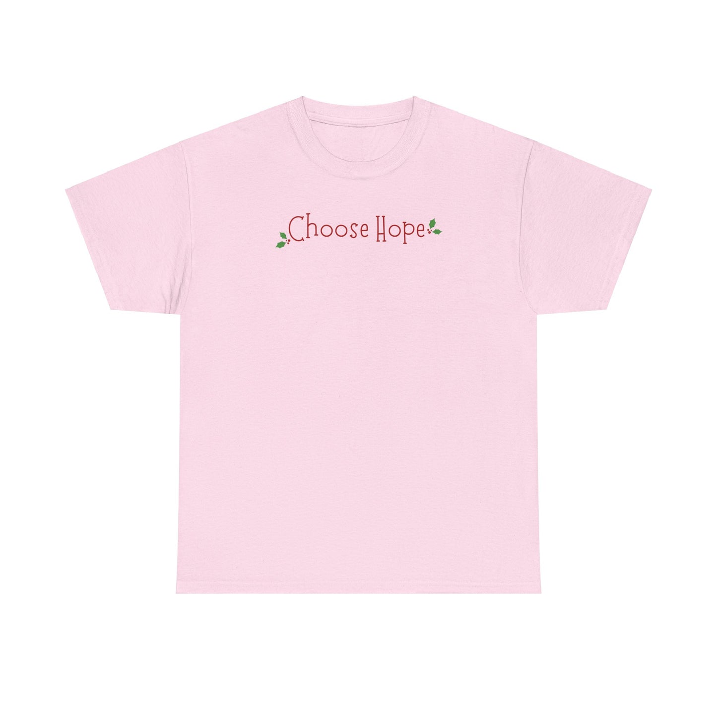 Christmas  Choose Hope Cotton Tee