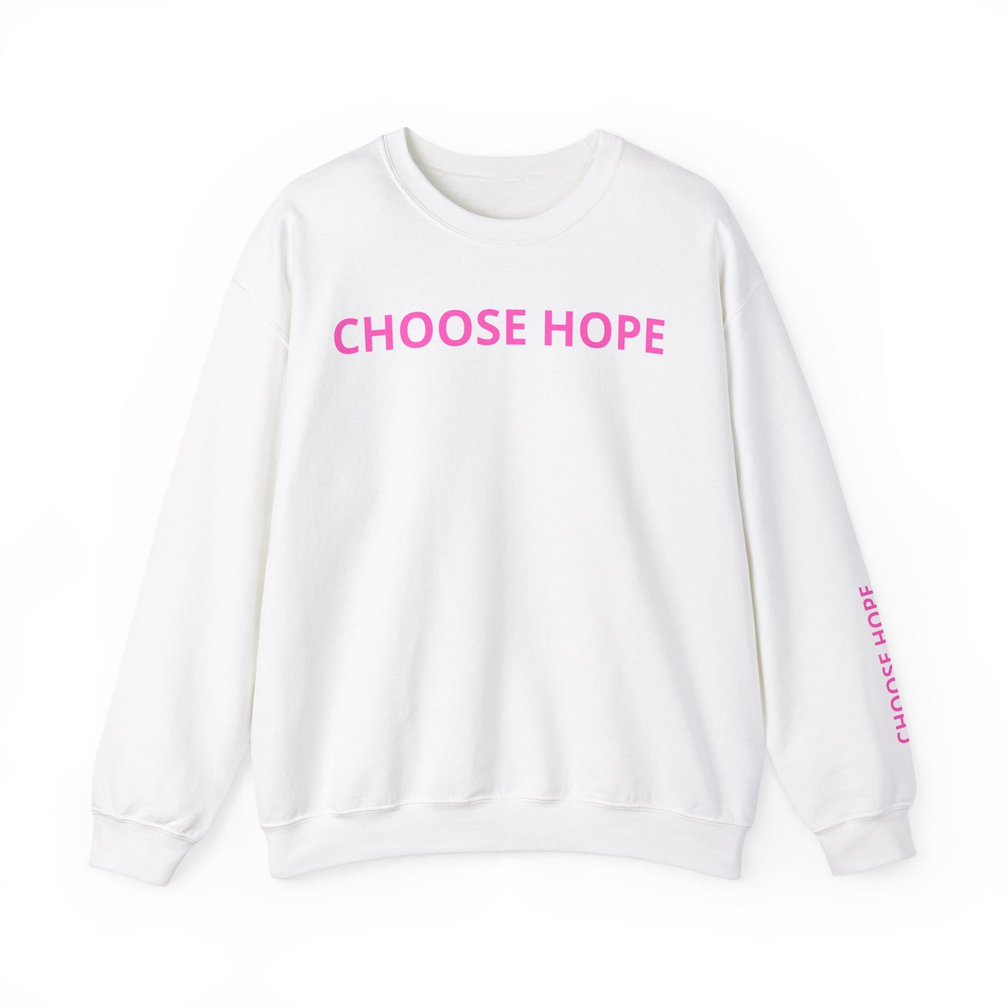Refined Choose Hope Sweatshirt