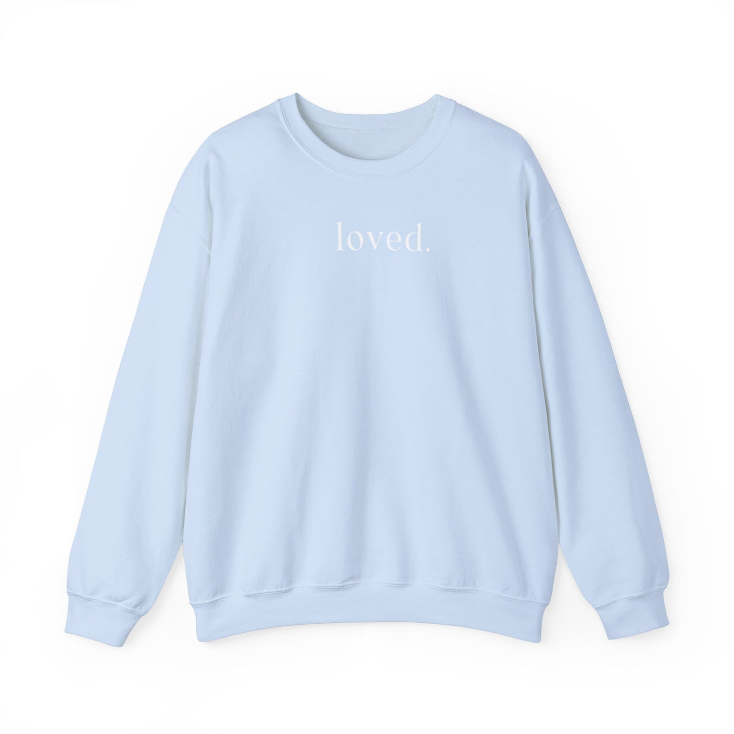 Loved Sweatshirt - no heart on sleeve