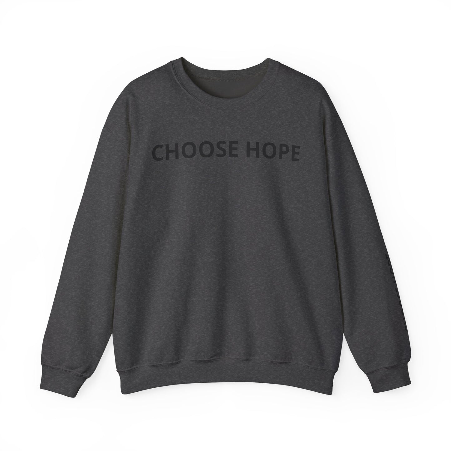 Refined Choose Hope Sweatshirt