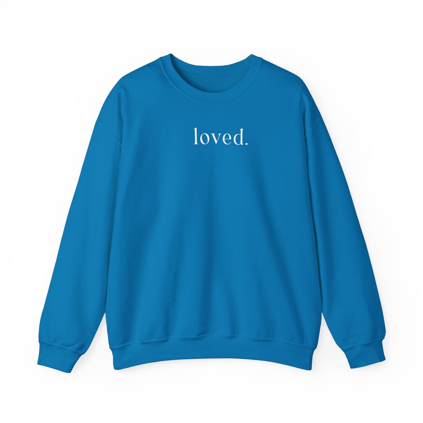 Loved Sweatshirt - no heart on sleeve