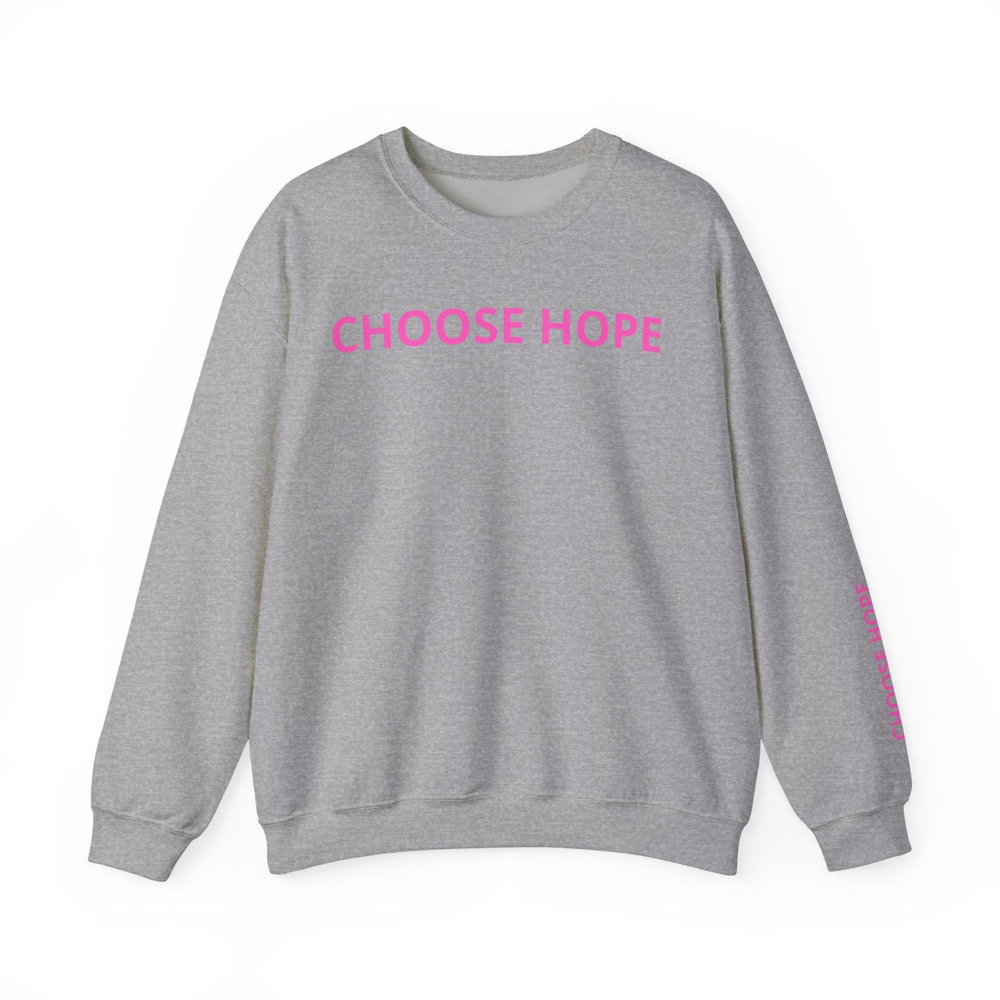 Refined Choose Hope Sweatshirt