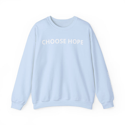 Refined Choose Hope Sweatshirt