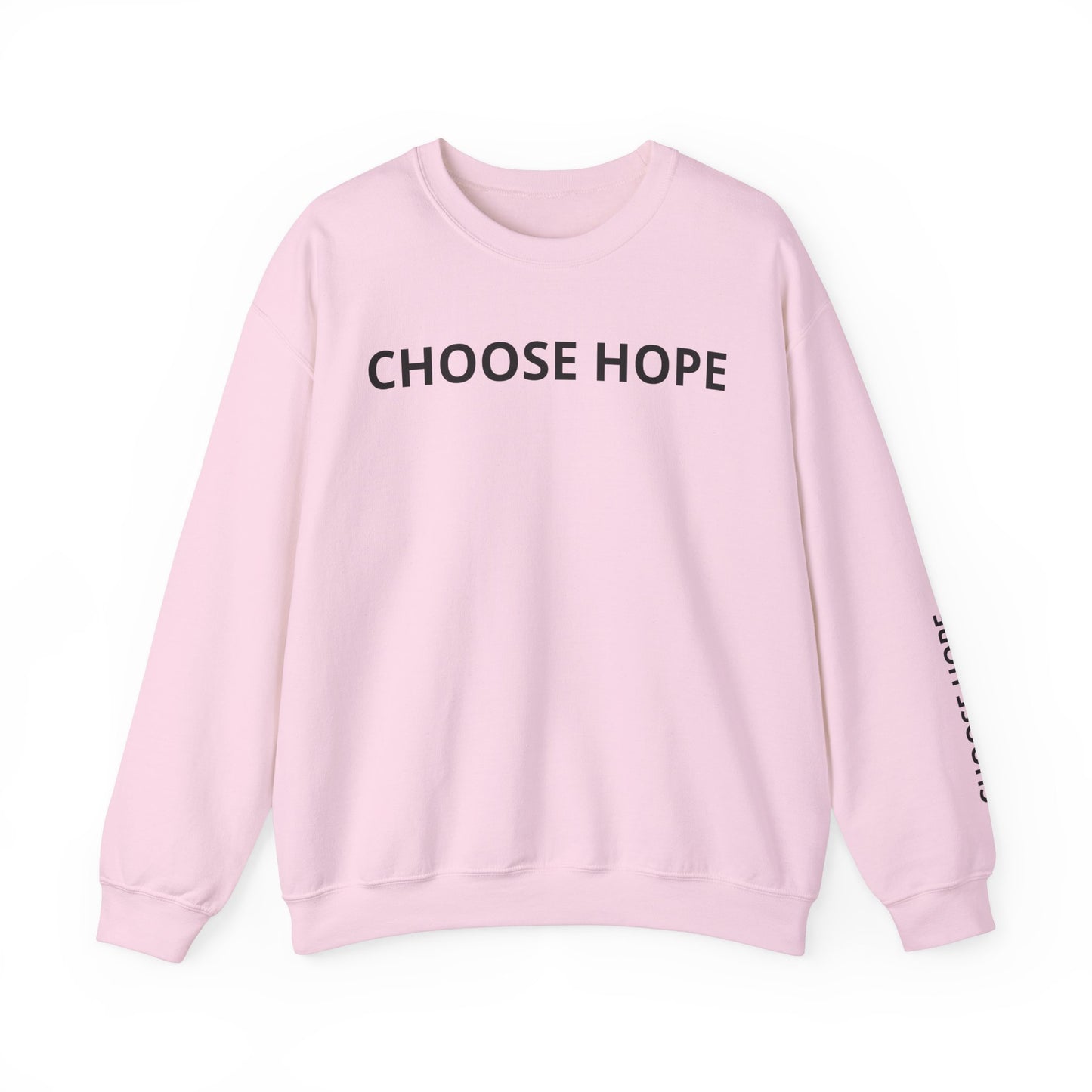 Refined Choose Hope Sweatshirt