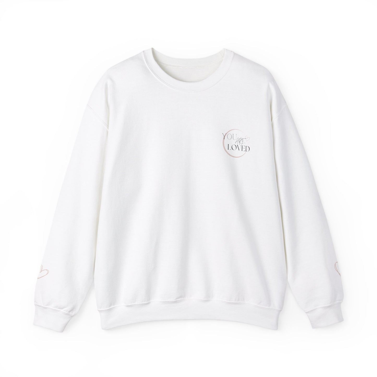 You are Loved Sweatshirt - heart on sleeves