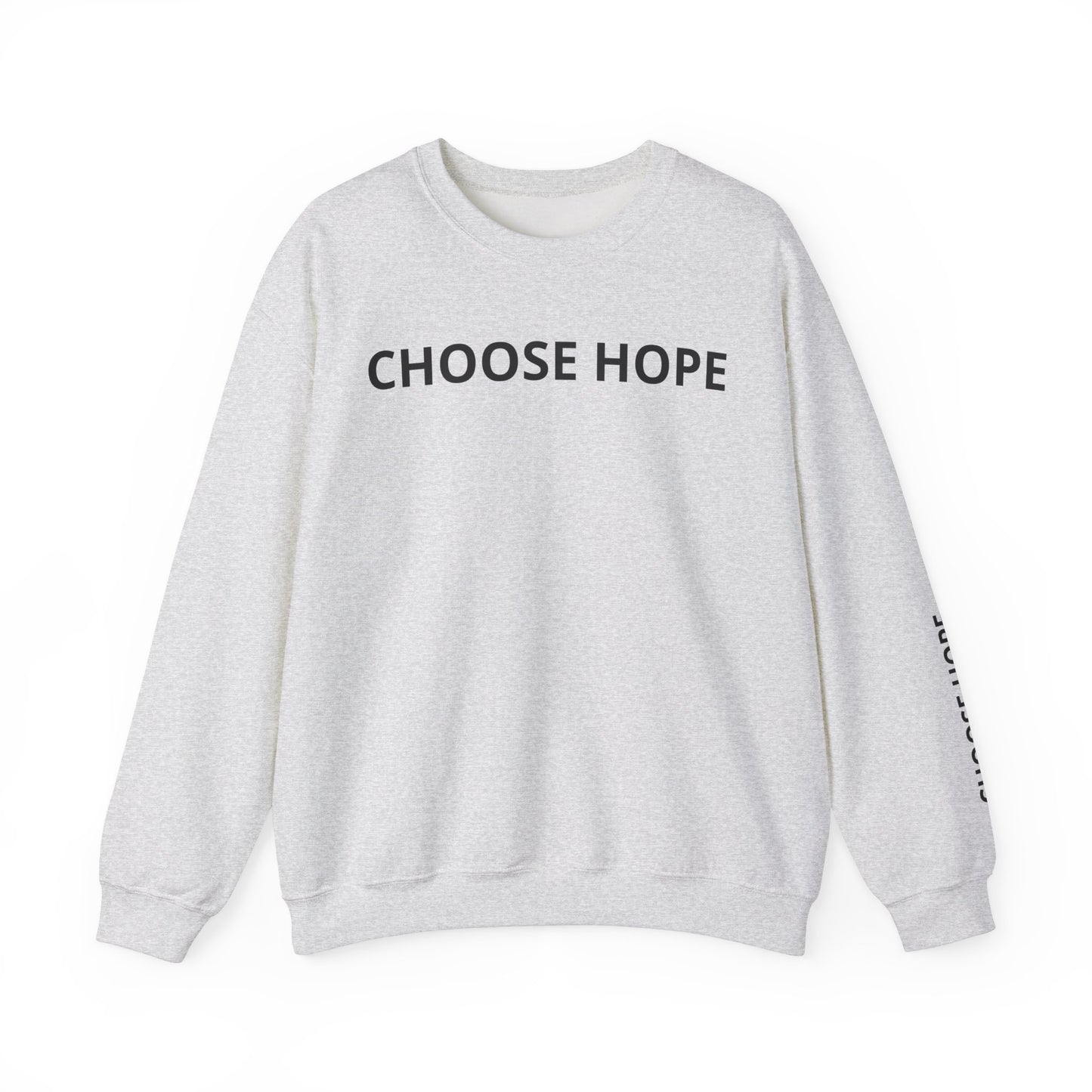 Refined Choose Hope Sweatshirt