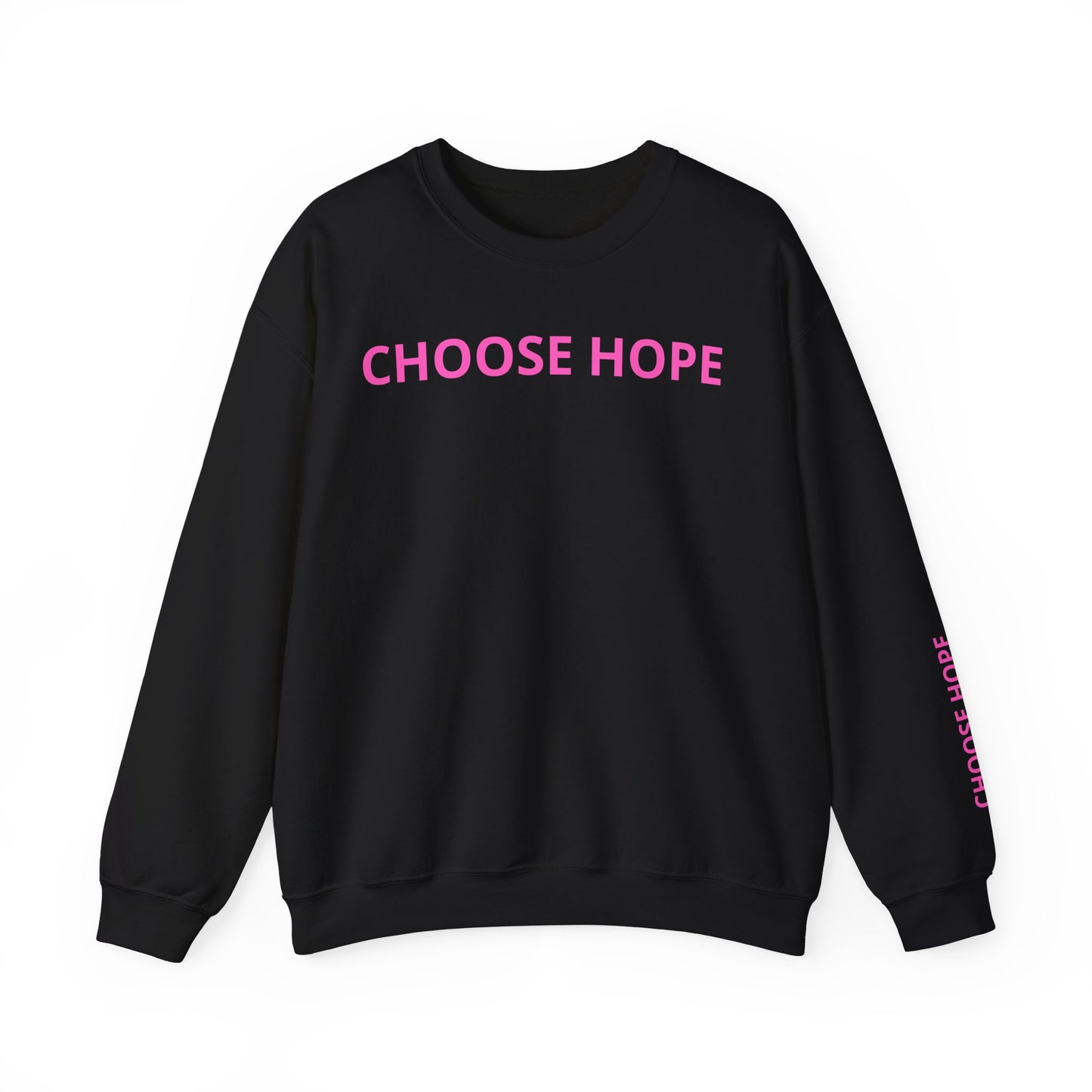 Refined Choose Hope Sweatshirt