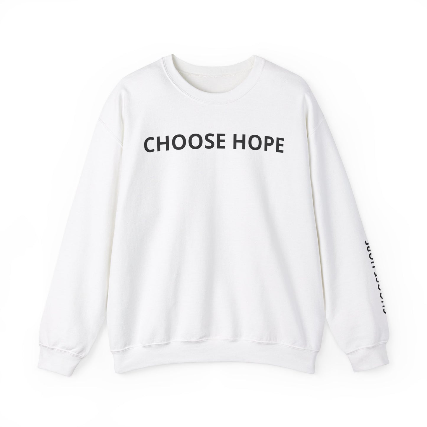 Refined Choose Hope Sweatshirt