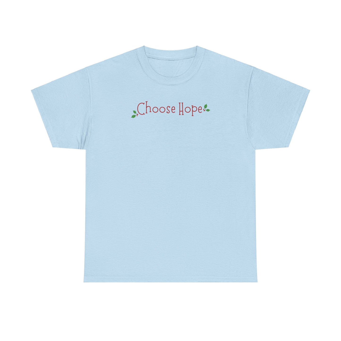 Christmas  Choose Hope Cotton Tee